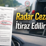 Radar cezasına itiraz edilir mi sorusunu anlatan görsel, sürücünün elinde trafik cezası tutanağı ve yol kenarında radar aracı